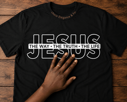 T-shirt Jesus – The Way The Truth The L - Choco Élégance &amp; Foi